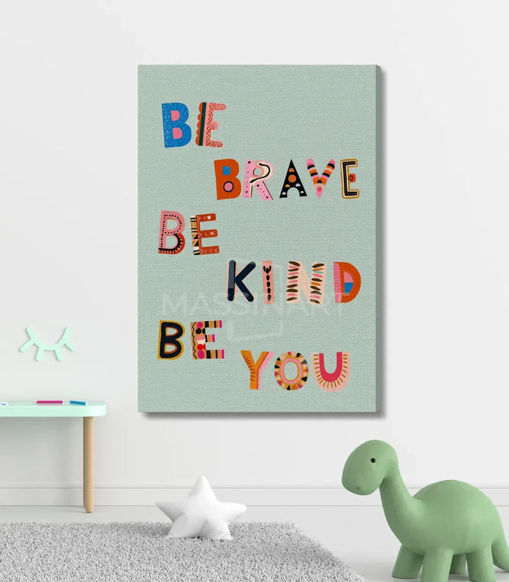 Cuadro Be Brave en pared de habitación para niña o niño — Massinart